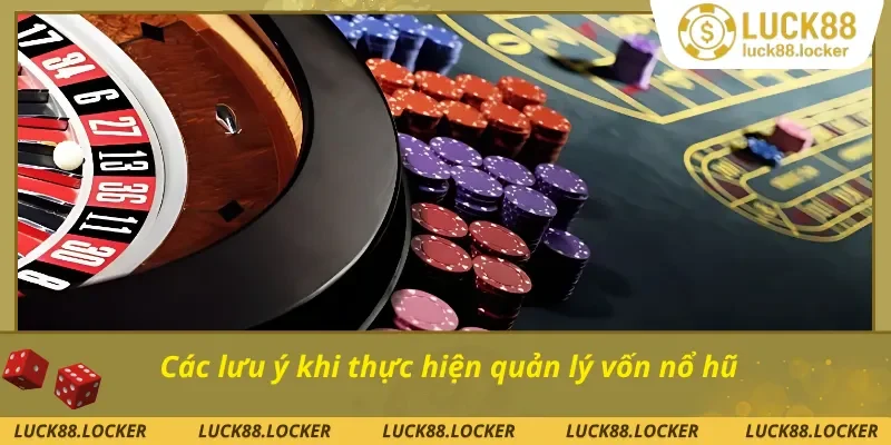 03 lưu ý để quản lý vốn khi chơi nổ hũ